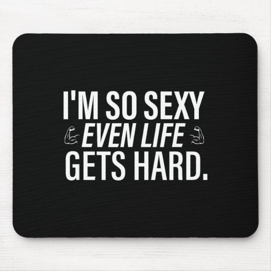 Ich bin so, selbst wenns Leben hart wird lustiger Mousepad (Vorne)