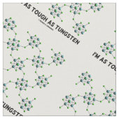 Ich bin so stark wie Wolframchemie-MetallSpaß Stoff (Nahaufnahme)