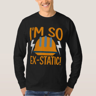 Ich bin so statisch für Elektriker T-Shirt