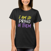 Ich bin so stolz auf sie Nonbinary Mama T-Shirt (Vorderseite)