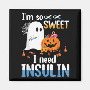 Ich bin so süß brauchen Insulin Ghost Diabetes Hal Magnet