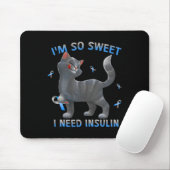 Ich bin so süß ich brauche Insulin - Diabetes Awar Mousepad (Mit Mouse)