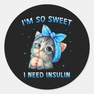 Ich bin so süß ich brauche Insulin Diabetes Awaren Runder Aufkleber