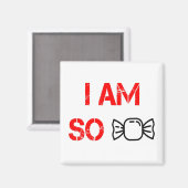 Ich bin so süß magnet (Vorderseite/Rückseite)