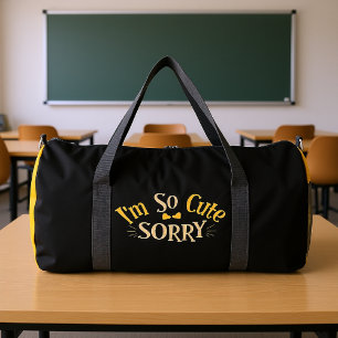 Ich bin so süß, sorry duffle bag