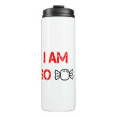 Ich bin so süß thermosbecher (Vorderseite)