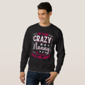 Ich bin so verrückt, dass alle über Mutter gesproc Sweatshirt (Vorne ganz)