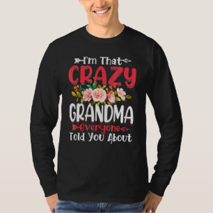 Ich bin so verrückte Oma, die alle von Mutter erzä T-Shirt