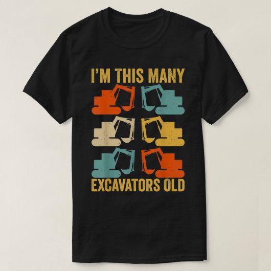 Ich bin so viele Ecavators alt 6. Geburtstag Ec T-Shirt (Design vorne)