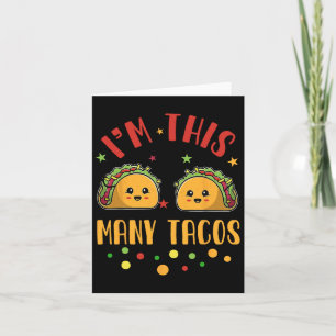 Ich bin so viele Tacos 2. Geburtstag zweitägigen C Karte
