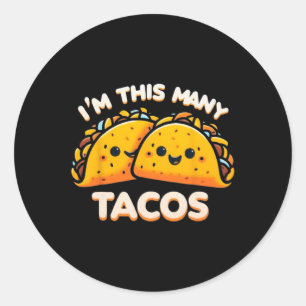Ich bin so viele Tacos Zweiten Geburtstag zweitägi Runder Aufkleber