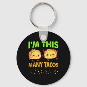 Ich bin so viele Tacos Zweiten Geburtstag zweitägi Schlüsselanhänger