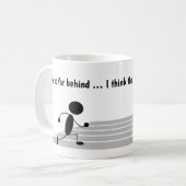 Ich bin so weit hinter der Welt hat mich gelockt! Kaffeetasse (Vorderseite Links)