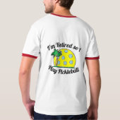 Ich bin so zurückgezogen ich spiele Pickleball T - T-Shirt (Rückseite)