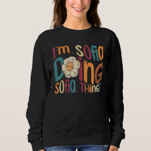 Ich bin Sofia und mache Sofia-Dinge Groovy Retro S Sweatshirt