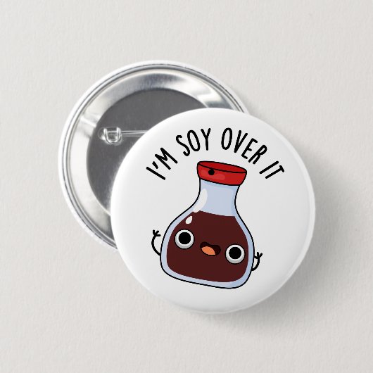 Ich bin Soja da drüben. Funny Soja Sauce Pun Button (Vorne & Hinten)