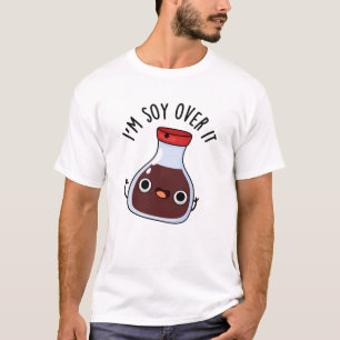 Ich bin Soja da drüben. Funny Soja Sauce Pun T-Shirt