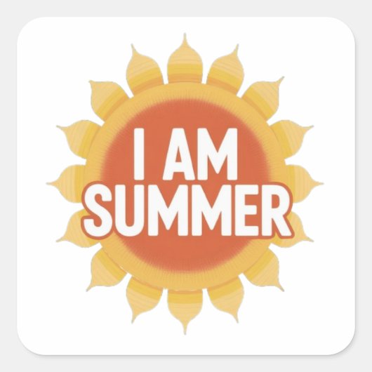 Ich bin Sommer Quadratischer Aufkleber (Vorderseite)
