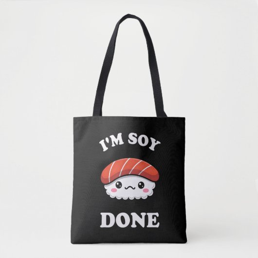 Ich bin Soy fertig Kawaii Sushi Tasche (Vorderseite)