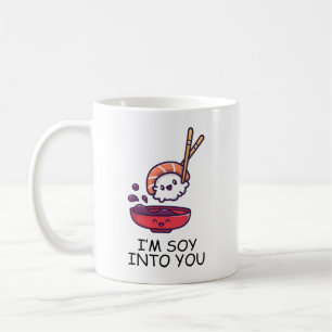 Ich bin Soy in dich Kaffeetasse