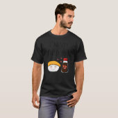 Ich bin Soy in You Soy Sauce & Cake Pun Jokes T-Shirt (Vorne ganz)