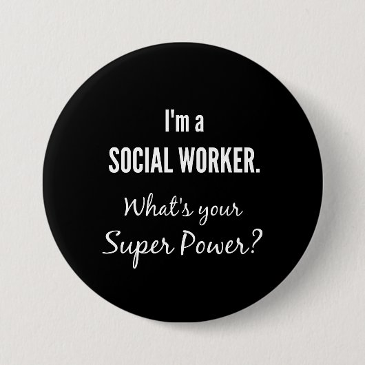 Ich bin Sozialarbeiter. Was ist dein Super-Power? Button (Vorderseite)