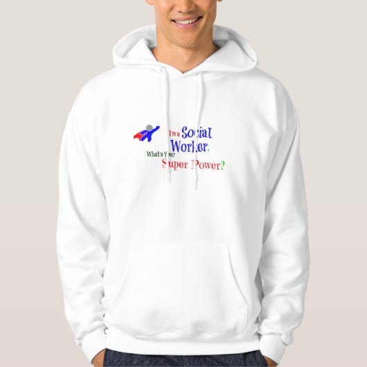 Ich bin Sozialarbeiter. Was ist dein Super-Power? Hoodie (Vorderseite)