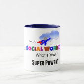 Ich bin Sozialarbeiter. Was ist dein Super-Power? Tasse (Zentrum)