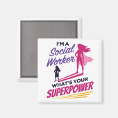 Ich bin Sozialarbeiter Was ist Ihre Supermacht? Magnet (Vorderseite/Rückseite)