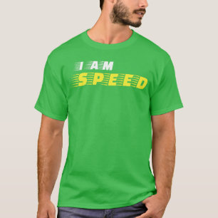 Ich bin Speed Car Racing Fast Person Movie Quote R T-Shirt