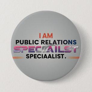 Ich bin Spezialist für Öffentlichkeitsarbeit Button