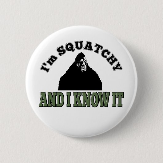 Ich bin SQUATCHY und ich kenne es! Button (Vorderseite)