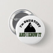 Ich bin SQUATCHY und ich kenne es! Button (Vorne & Hinten)