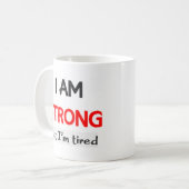 Ich bin stark, aber müde kaffeetasse (Vorderseite Links)