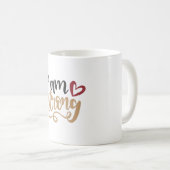 Ich bin stark kaffeetasse (VorderseiteRechts)