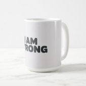 Ich bin stark kaffeetasse (VorderseiteRechts)