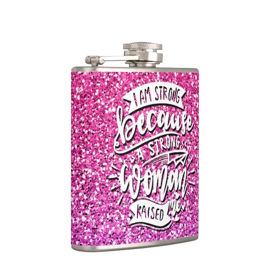 ICH BIN STARK, WEIL EINE STARKE FRAU MICH AUFGEHT FLACHMANN (Rechts)