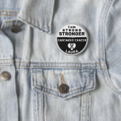 Ich bin stärker als Karzinoid-Krebs-Button Button (Beispiel)