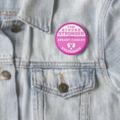 Ich bin stärker als metastatic Brustkrebs Knopf Button (Beispiel)
