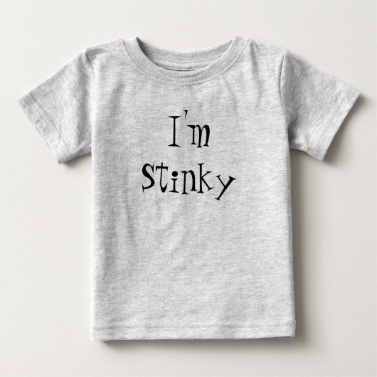 Ich bin Stinky Baby T-shirt (Vorderseite)