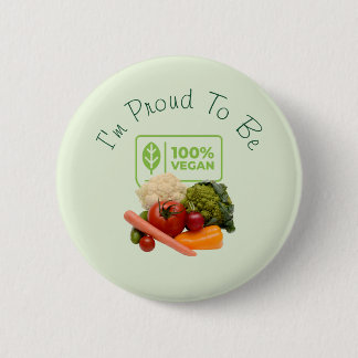 Ich bin stolz, 100% Vegan zu sein Button