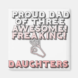 Ich bin stolz auf den Vater von drei Phantastische Magnet