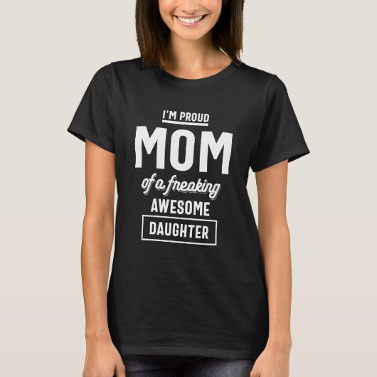 Ich bin stolz auf die Mama einer Phantastischen Fr T-Shirt (Vorderseite)