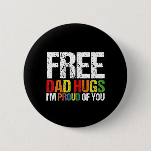 Ich bin stolz auf euch Gratis Vater Hugs Gay Pride Button