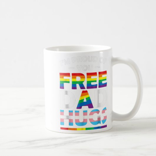 Ich bin stolz auf euch Vater Hugs LGBT Pride Aware Kaffeetasse (Rechts)