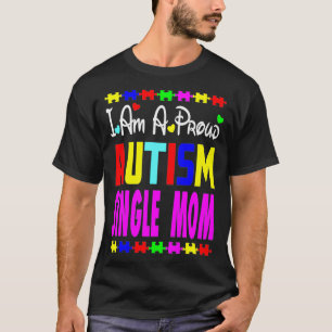 Ich bin stolz Autismus Single Mama April Bewusstse T-Shirt