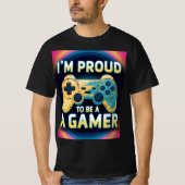 Ich bin stolz darauf, Gamer zu sein T-Shirt (Vorderseite)
