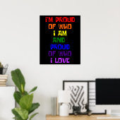 Ich bin stolz darauf, wer Liebe Gay Pride ist Poster (Heimbüro)