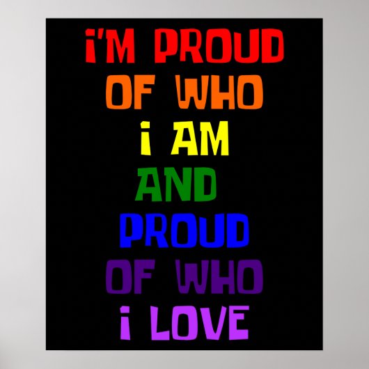 Ich bin stolz darauf, wer Liebe Gay Pride ist Poster (Vorne)