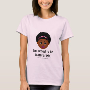 Ich bin stolz, ein natürliches Ich-T-Shirt zu sein T-Shirt
